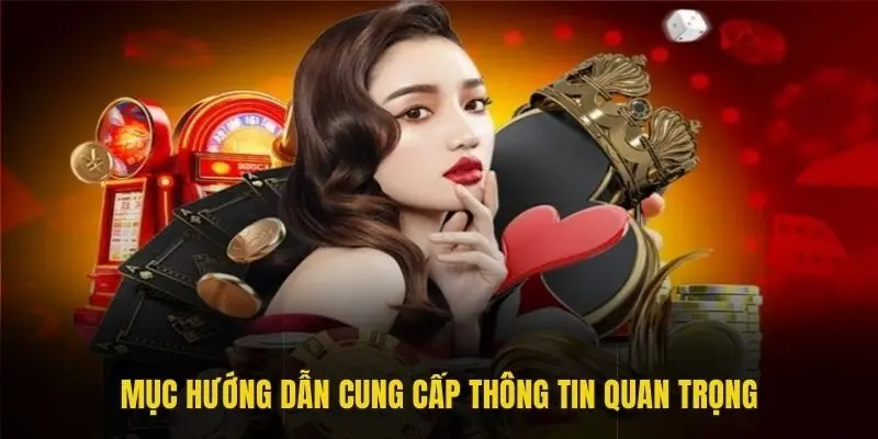 Mục hướng dẫn cung cấp thông tin quan trọng