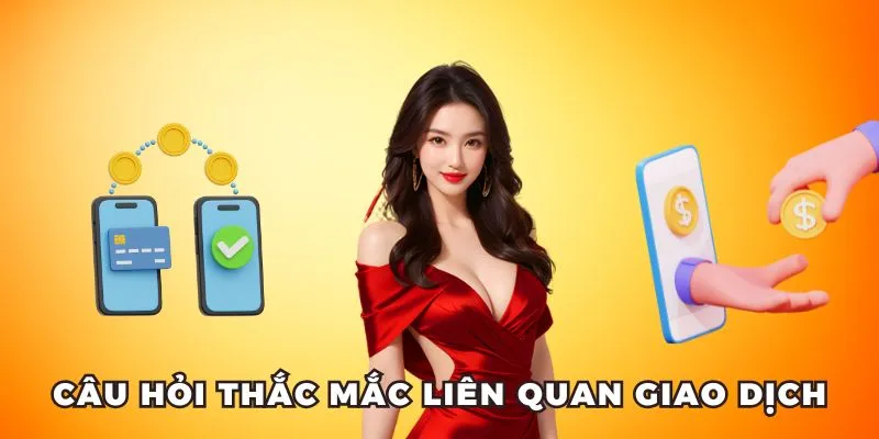 Các câu thường gặp liên quan giao dịch thanh toán