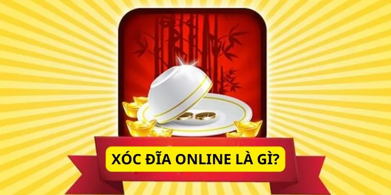 Giới thiệu xóc đĩa online